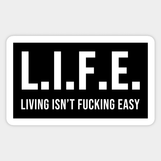 Living isnt fucking easy Sticker by Periaz